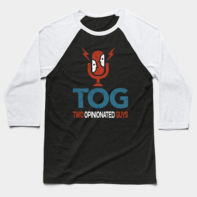Two Opinionated Guys Baseball T-Shirt by TOG [TwoOpinionatedGuys]